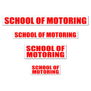 SCHOOL OF MOTORING
