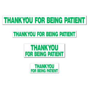 Thank You For Being Patient
